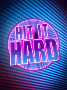 Hit It Hard